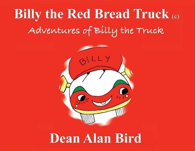 Cover image for Billy the Red Bread Truck: Adventures of Billy the Truck