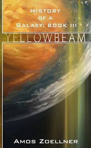 Cover image for History of a Galaxy: Book III - Yellowbeam