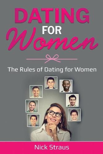 Cover image for Dating for Women: The Rules of Dating for Women