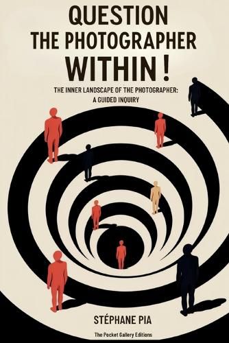 Cover image for Question the Photographer Within!