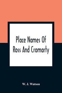 Cover image for Place Names Of Ross And Cromarty
