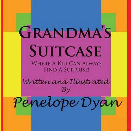 Cover image for Grandma's Suitcase---Where A Kid Can Always Find A Surprise!