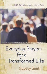Cover image for Everyday Prayers - 365 Days to a Gospel-Centered Faith