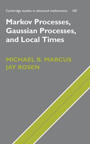 Cover image for Markov Processes, Gaussian Processes, and Local Times