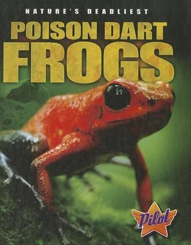 Cover image for Pilot: Nature's Deadliest: Poison Dart Frogs