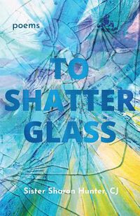 Cover image for To Shatter Glass