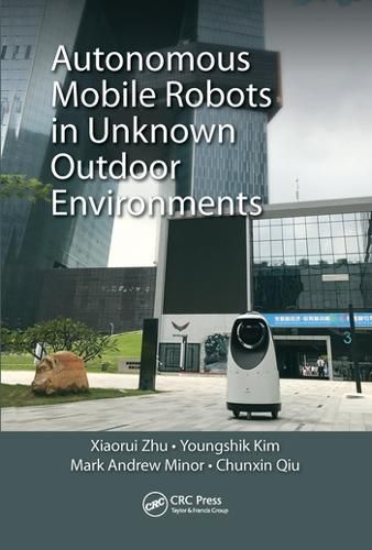 Cover image for Autonomous Mobile Robots in Unknown Outdoor Environments