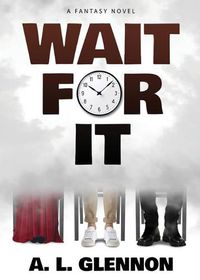 Cover image for Wait For It!