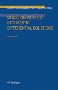 Cover image for Modeling with Ito Stochastic Differential Equations