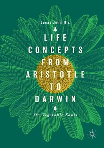 Cover image for Life Concepts from Aristotle to Darwin