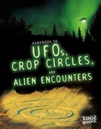 Cover image for UFOs, Crop Circles, and Alien Encounters