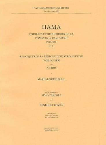 Cover image for Hama 2, Part 2: Fouilles et Recherches de la Fondation Carlsberg, 1931-1938