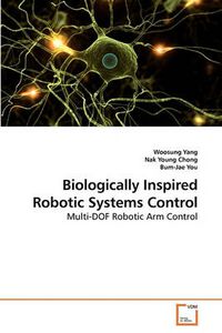 Cover image for Biologically Inspired Robotic Systems Control