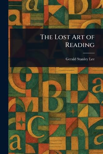 Cover image for The Lost Art of Reading