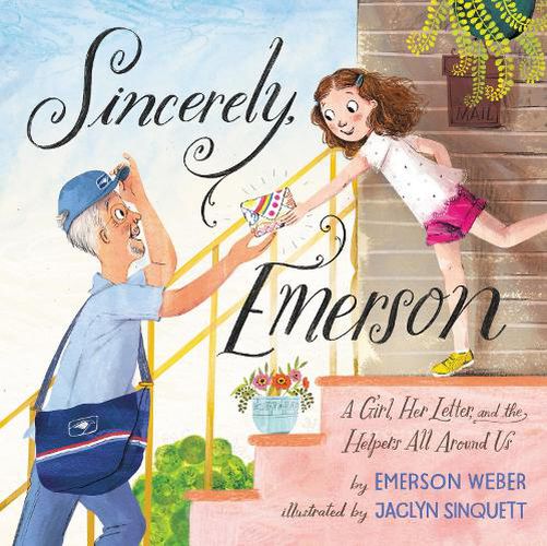 Cover image for Sincerely, Emerson: A Girl, Her Letter, and the Helpers All Around Us