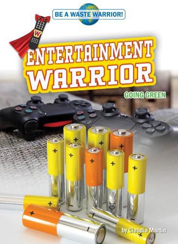 Entertainment Warrior: Going Green