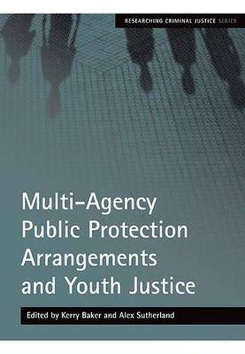 Cover image for Multi-Agency Public Protection Arrangements and Youth Justice