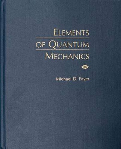 Cover image for Elements of Quantum Mechanics