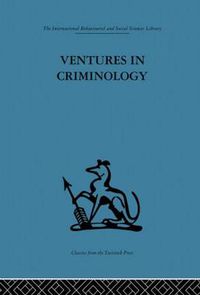 Cover image for Ventures in Criminology: Selected Recent Papers