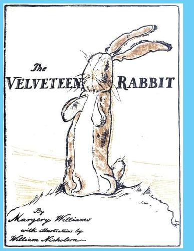 The Velveteen Rabbit: or How Toys Become Real