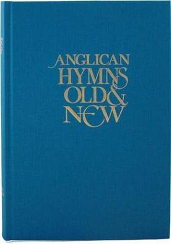 Cover image for Anglican Hymns Old & New - Full Music