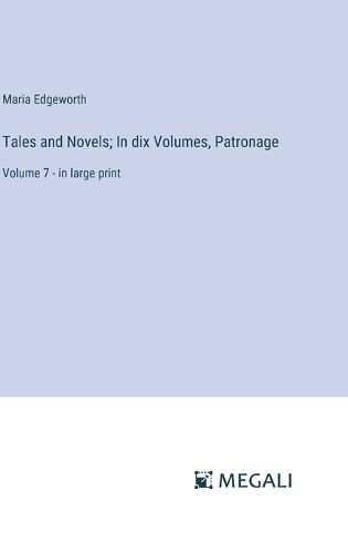 Tales and Novels; In dix Volumes, Patronage