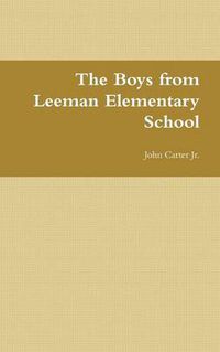 Cover image for The Boys from Leeman Elementary School