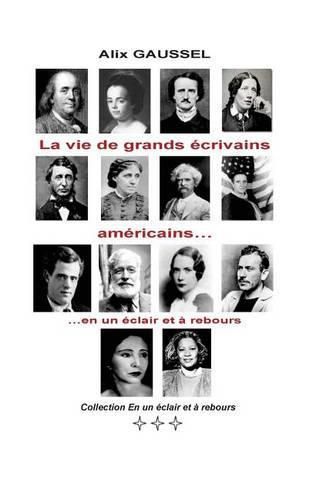 La Vie de Grands  crivains Am ricains... En Un  clair Et   Rebours