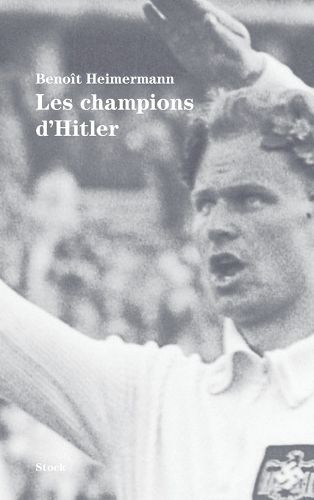 Cover image for Les Champions d'Hitler