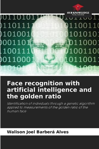 Cover image for Face recognition with artificial intelligence and the golden ratio