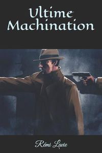 Cover image for Ultime Machination