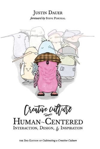Cover image for Creative Culture: Human-Centered Interaction, Design, & Inspiration