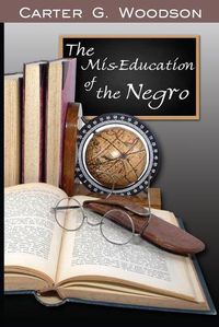 Cover image for The Mis-Education of the Negro