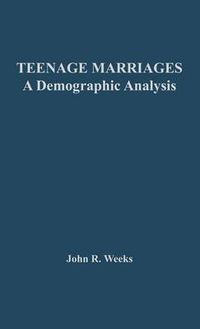 Cover image for Teenage Marriages: A Demographic Analysis