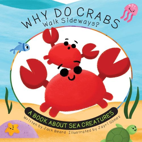 Why Do Crabs Walk Sideways?