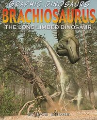 Cover image for Brachiosaurus: The Long-Limbed Dinosaur