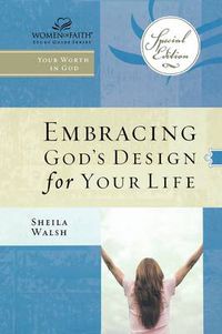 Cover image for WOF: Embracing God's Design for Your Life - TP edition