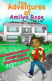Cover image for The Adventures of Amilya Rose: The Lie