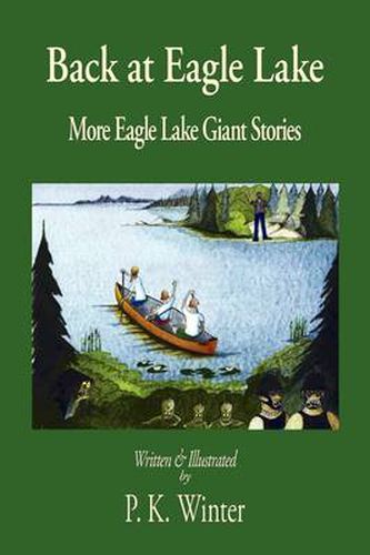 Cover image for Back at Eagle Lake: More Eagle Lake Giant Stories