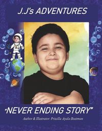 Cover image for J.J'S ADVENTURES: NEVER ENDING STORY