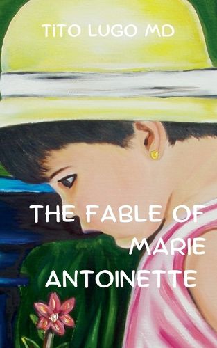 Cover image for The Fable of Marie Antoinette