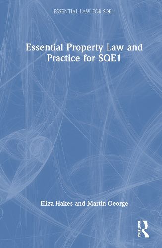 Cover image for Essential Property Law and Practice for SQE1