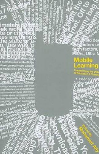 Cover image for Mobile Learning: Transforming the Delivery of Education and Training