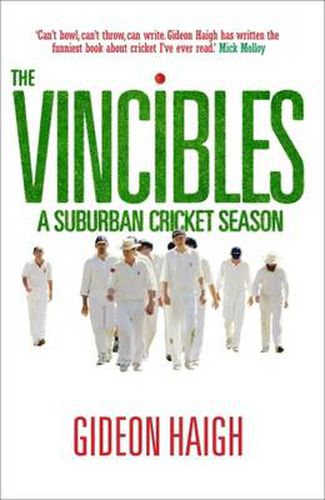 Cover image for The Vincibles: A Suburban Cricket Season
