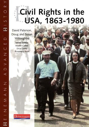 Cover image for Heinemann Advanced History: Civil Rights in the USA 1863-1980