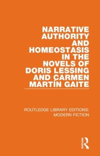 Narrative Authority and Homeostasis in the Novels of Doris Lessing and Carmen Martin Gaite