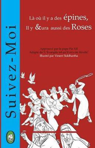 Cover image for La ou il y a des epines, Il y aura aussi des Roses