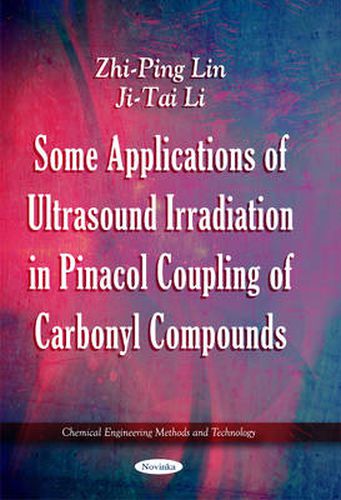 Some Applications of Ultrasound Irradiation in Pinacol Coupling of Carbonyl Compounds