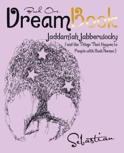 Cover image for Dreambook: Jaddamiah Jabberwocky (And the Things That Happen to People with Such Names)
