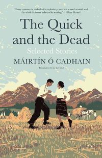 Cover image for The Quick and the Dead: Selected Stories
